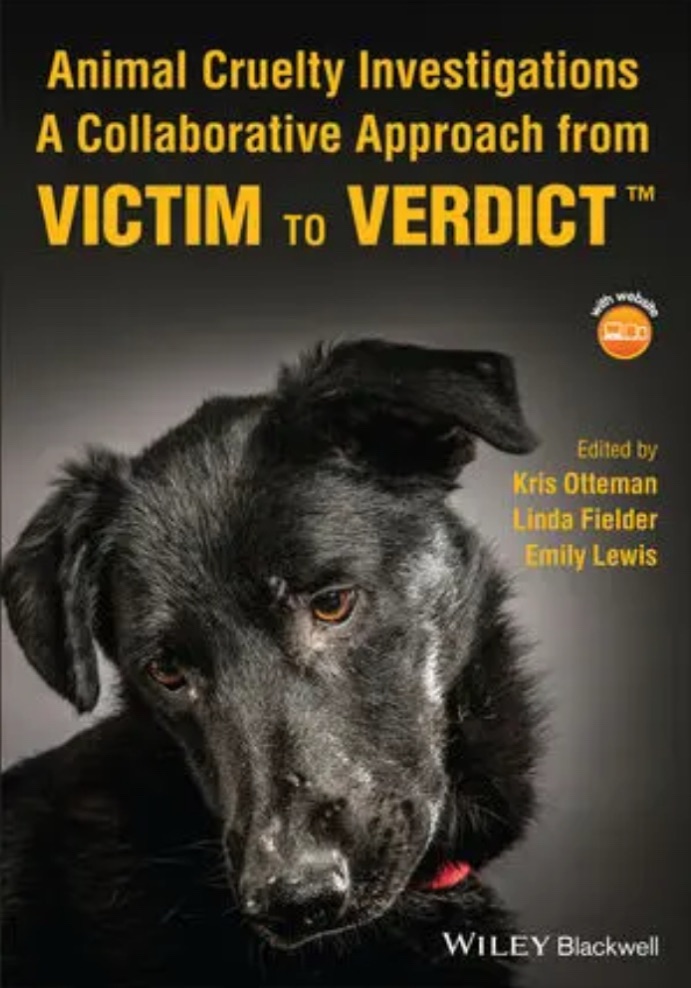 Victim to Verdict – The Veterinarian’s Role in Animal Cruelty Investigations